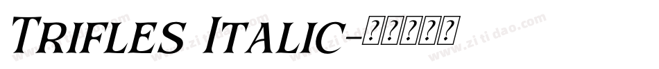Trifles Italic字体转换